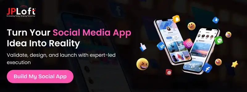 Turn Your Social Media App Idea Into Reality CTA1